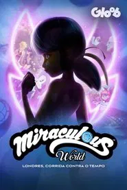 Poster do filme Miraculous World: Londres, Corrida Contra o Tempo