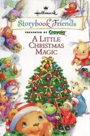 Storybook Friends: A Little Christmas Magic movie poster