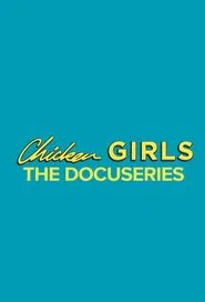 Chicken Girls: The Docuseries tv show poster
