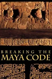 Breaking the Maya Code movie poster