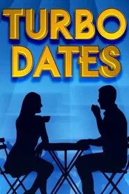 Turbo Dates tv show poster