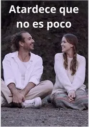 Atardece que no es poco movie poster