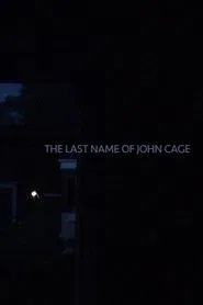 The Last Name of John Cage movie poster