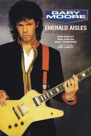 Gary Moore: Emerald Aisles movie poster