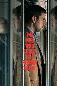 The Man Who Could Not Remain Silent movie poster