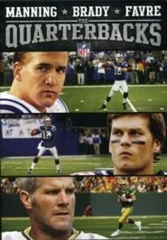 Manning, Brady and Favre: The Quarterbacks movie poster