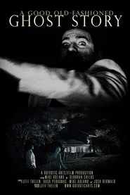 Poster do filme A Good Old-Fashioned Ghost Story