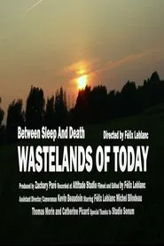 Wastelands of Today movie poster