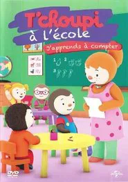 Poster do filme T'choupi à l'école - J'apprends à compter