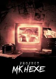 Project MKHEXE movie poster