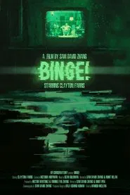 Binge! movie poster