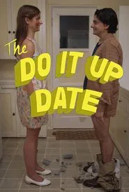 The Do It Up Date movie poster