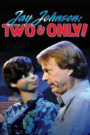 Jay Johnson: The Two and Only! movie poster
