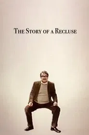 The Story of a Recluse movie poster