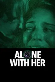 Alone With Her movie poster