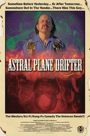 Astral Plane Drifter movie poster