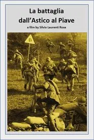 La battaglia dall’Astico al Piave movie poster