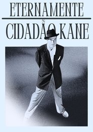 Eternamente Cidadão Kane movie poster