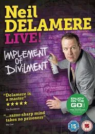 Neil Delamere: Implement of Divilment movie poster