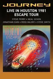 Journey: Live in Houston 1981 - The Escape Tour movie poster