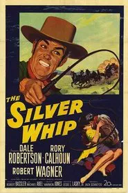 The Silver Whip movie poster