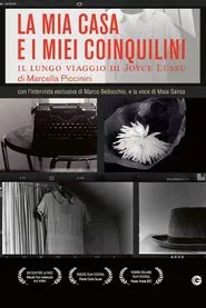 Poster do filme La mia casa e i miei coinquilini - Il lungo viaggio di Joyce Lussu