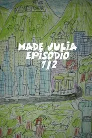 MADE JULIA episódio 1\2 movie poster
