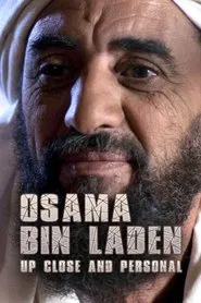 Osama Bin Laden: Up Close and Personal movie poster