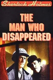 Poster do filme Sherlock Holmes: The Man Who Disappeared