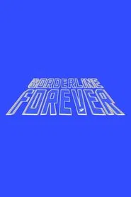 Borderline Forever movie poster