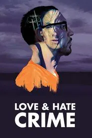 Love and Hate Crime tv show poster