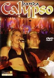 Banda Calypso: Ao Vivo em São Paulo movie poster
