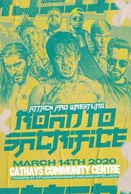 Poster do filme ATTACK! Pro Wrestling - Road To Sacrifice