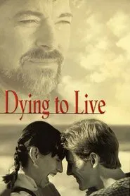 Dying to Live movie poster