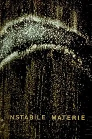 Unstable Materials movie poster