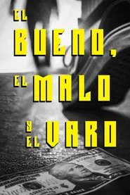 Poster do filme El Bueno El Malo Y El Varo