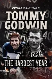 Tommy Godwin: The Hardest Year movie poster