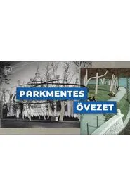 Parkmentes övezet - Városliget átalakításának története movie poster