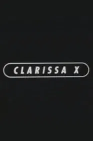 Poster do filme Clarissa X