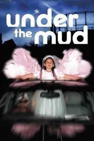 Under the Mud movie poster