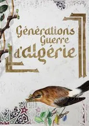 Générations guerres d'Algérie tv show poster