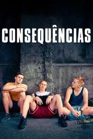 Poster do filme Consequências