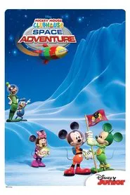 Mickey Mouse Clubhouse: Space Adventure movie poster