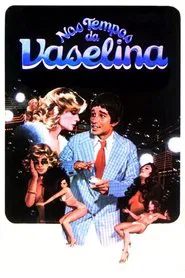 Poster do filme Nos Tempos da Vaselina