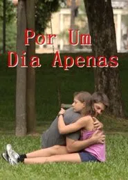 Por um Dia Apenas movie poster