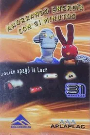 Poster do filme Ahorrando energía con 31 Minutos