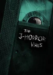 Poster do filme The J-Horror Virus