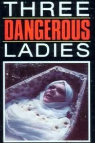 Three Dangerous Ladies movie poster