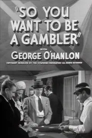 So You Want to Be a Gambler movie poster
