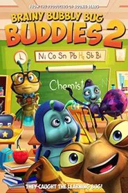 Brainy Bubbly Bug Buddies 2 movie poster
